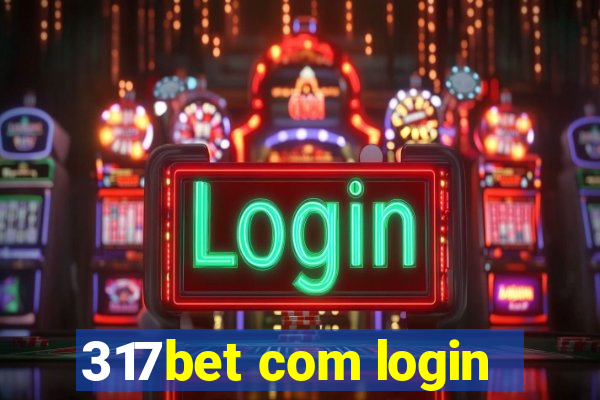 317bet com login